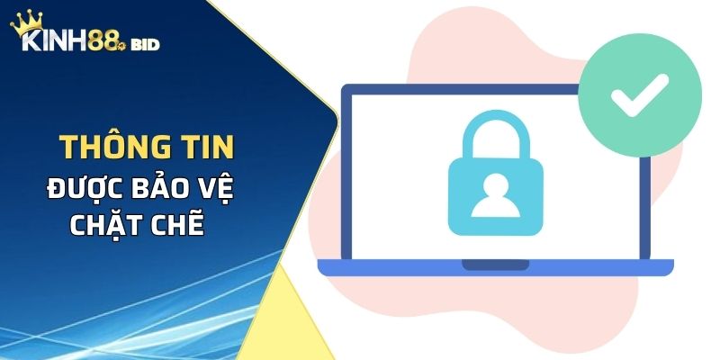 Thông tin thành viên được bảo vệ qua lớp bảo mật chặt chẽ