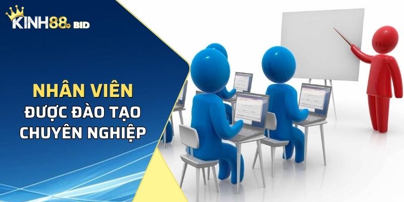 Nhân viên được đào tạo chuyên nghiệp trong lĩnh vực cá cược