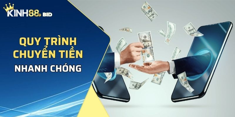 Quy trình chuyển tiền về tài khoản đơn giản, nhanh chóng